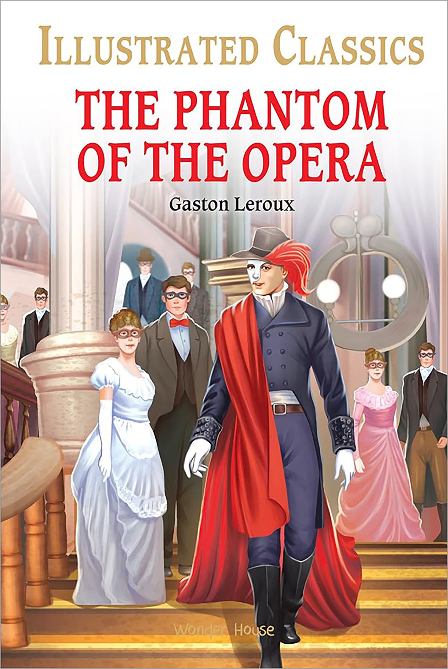 Phantom of the Opera for Kids : Illustrated Abridged Children Classic English Novel with Review Questions, The