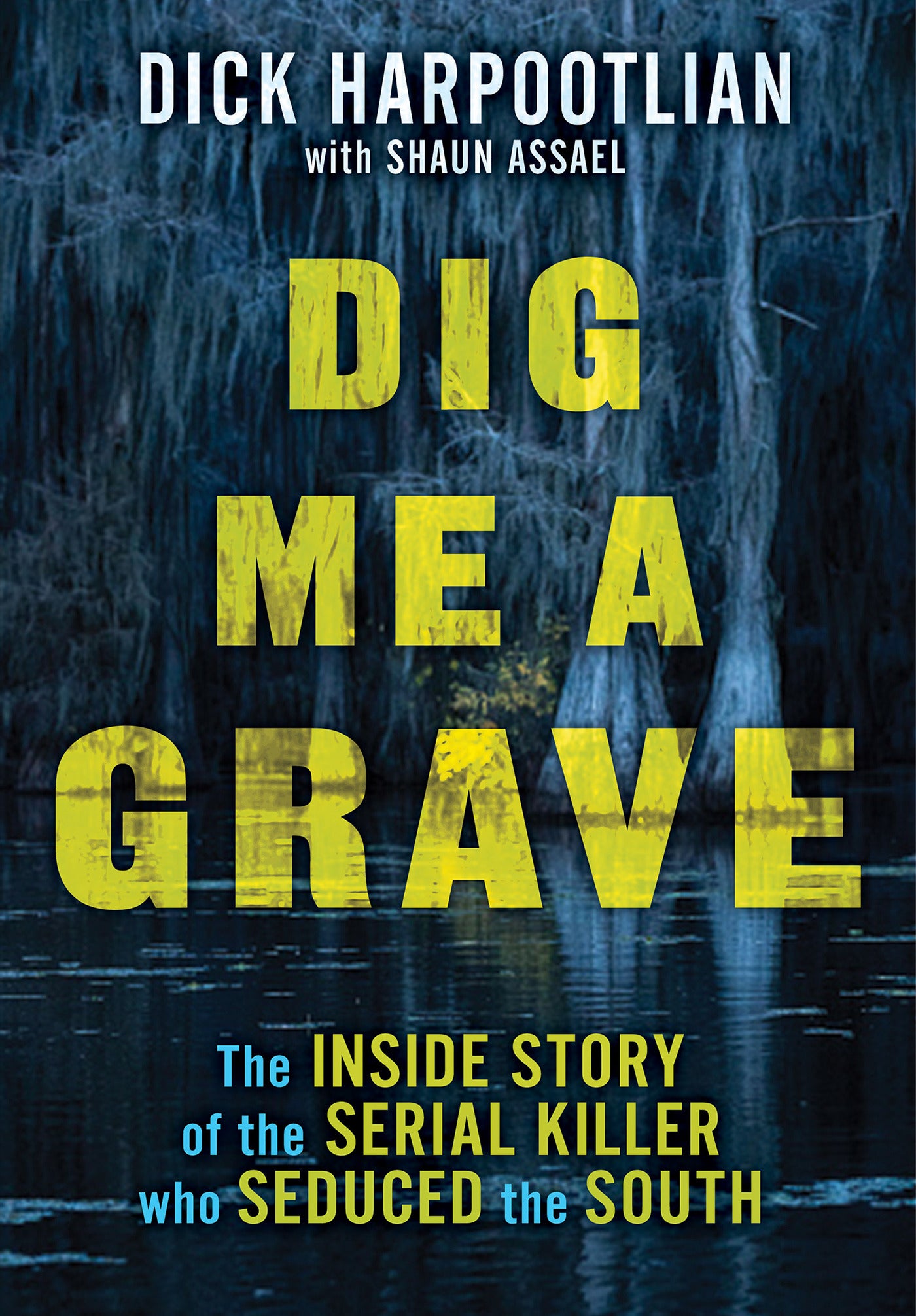 Dig Me a Grave