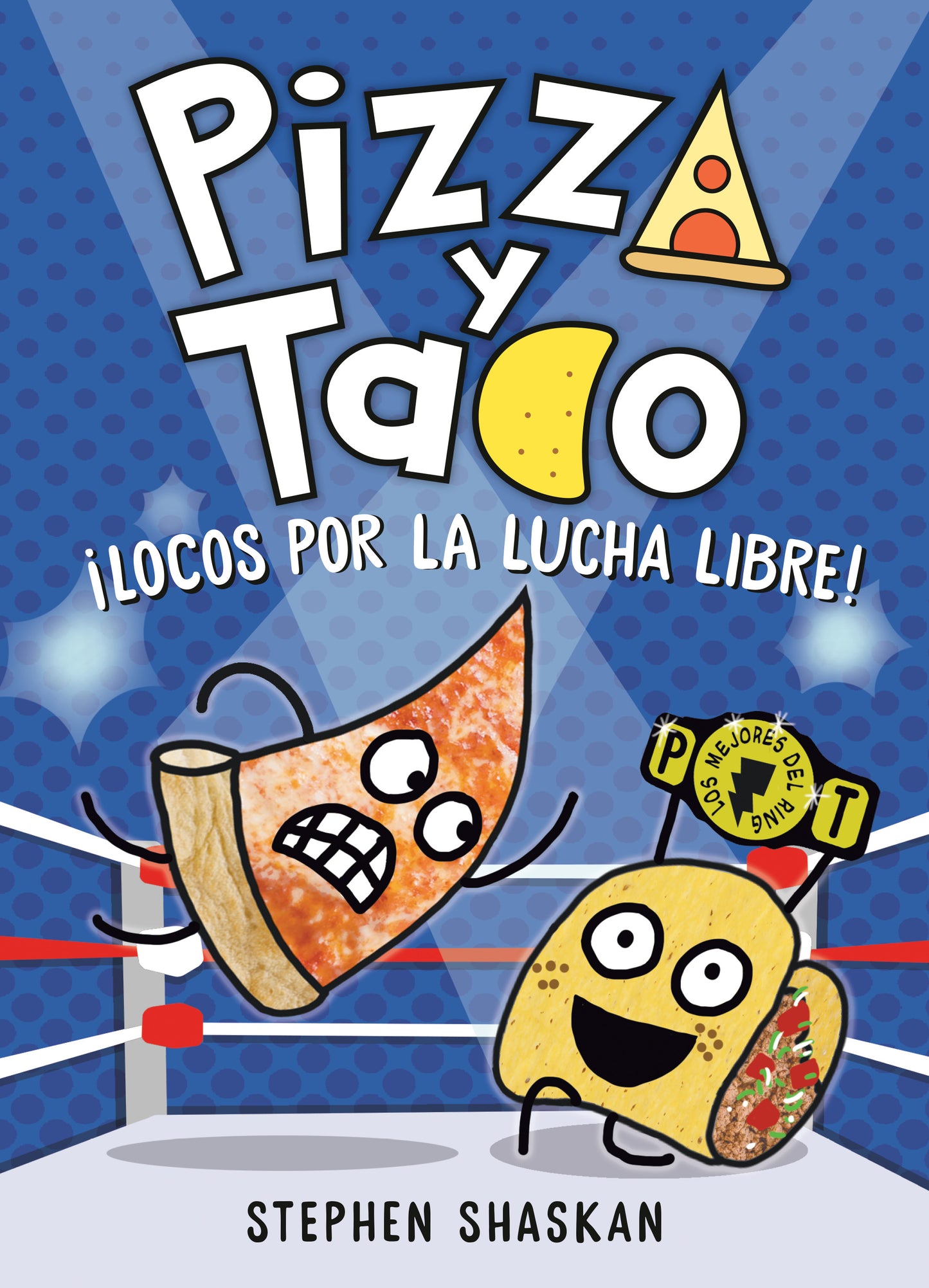 Pizza y Taco: ¡Locos por la lucha libre!