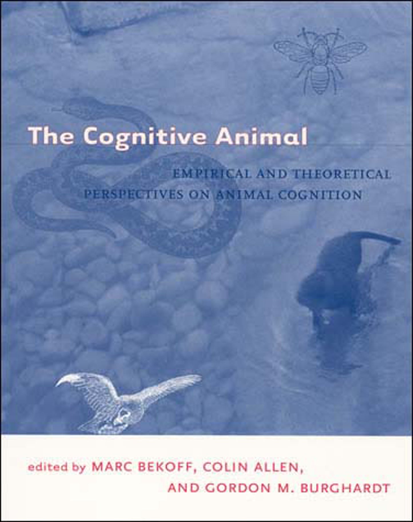 The Cognitive Animal