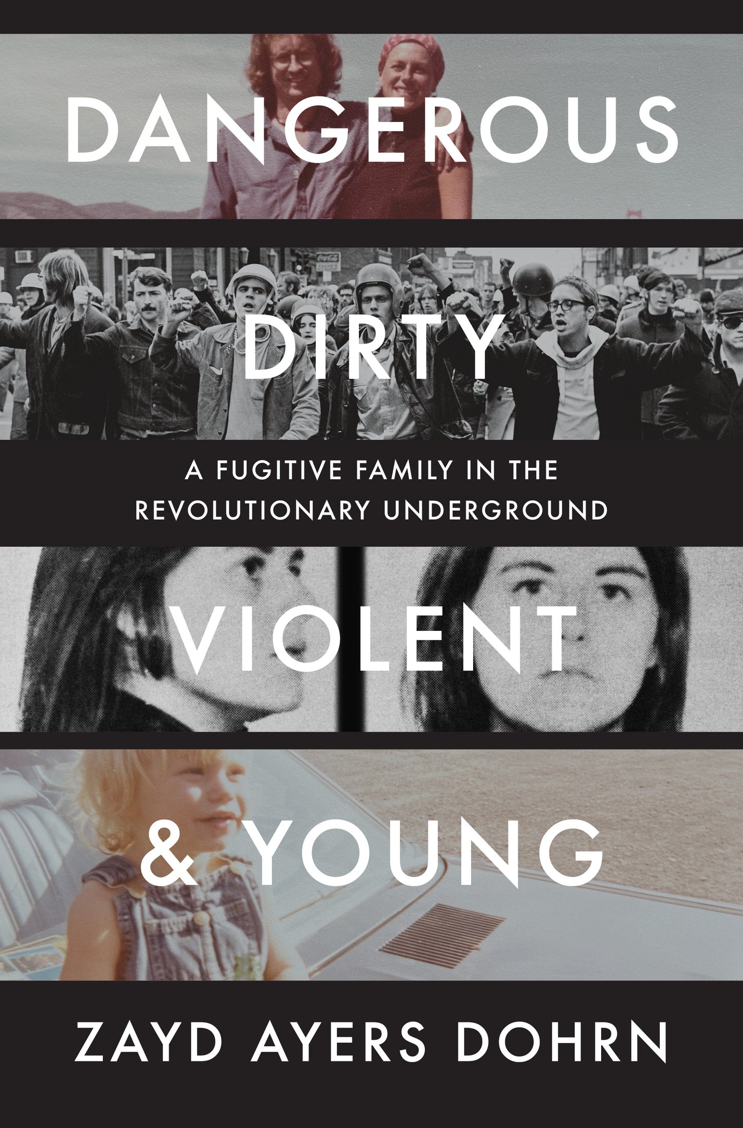 Dangerous, Dirty, Violent, and Young