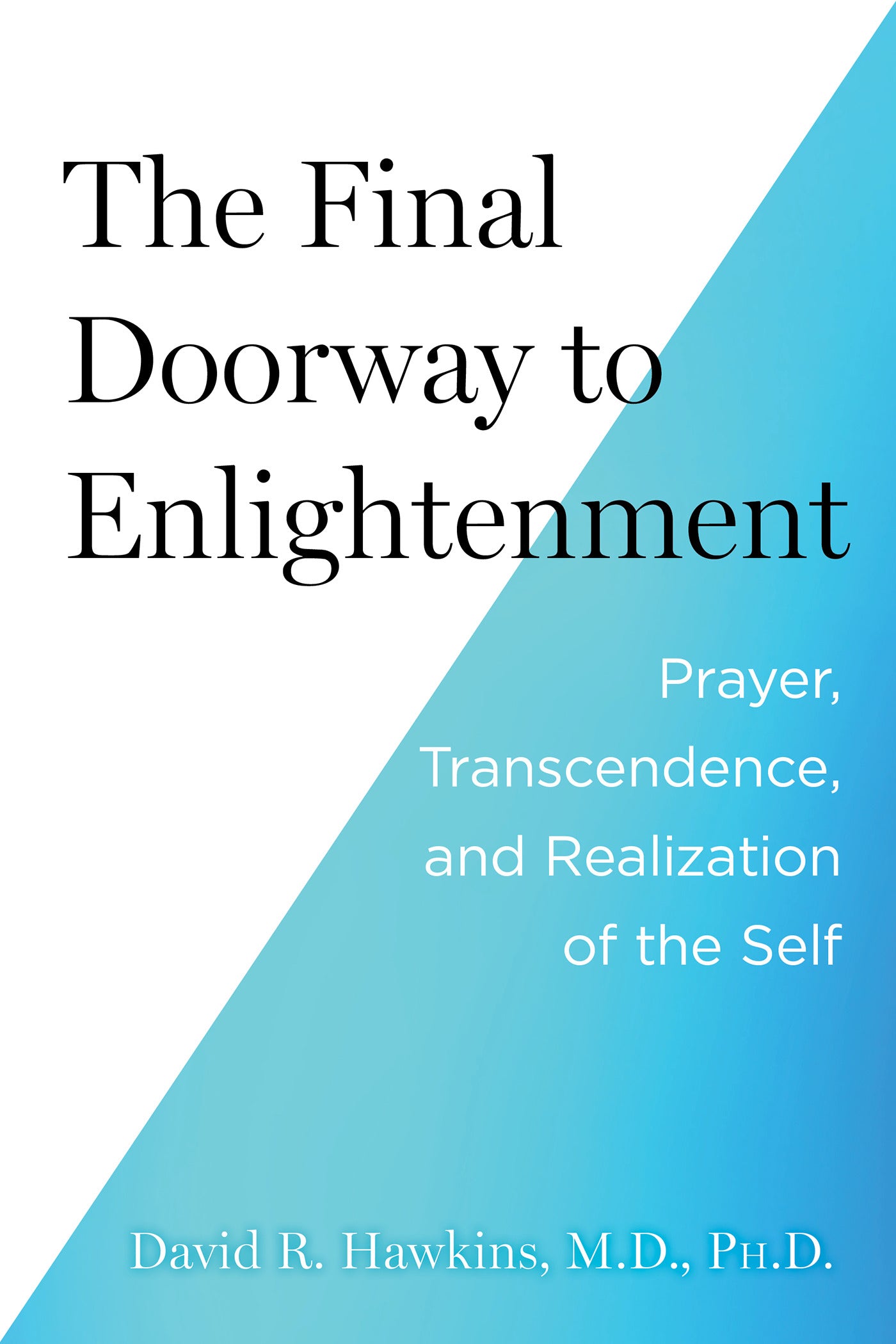 The Final Doorway to Enlightenment