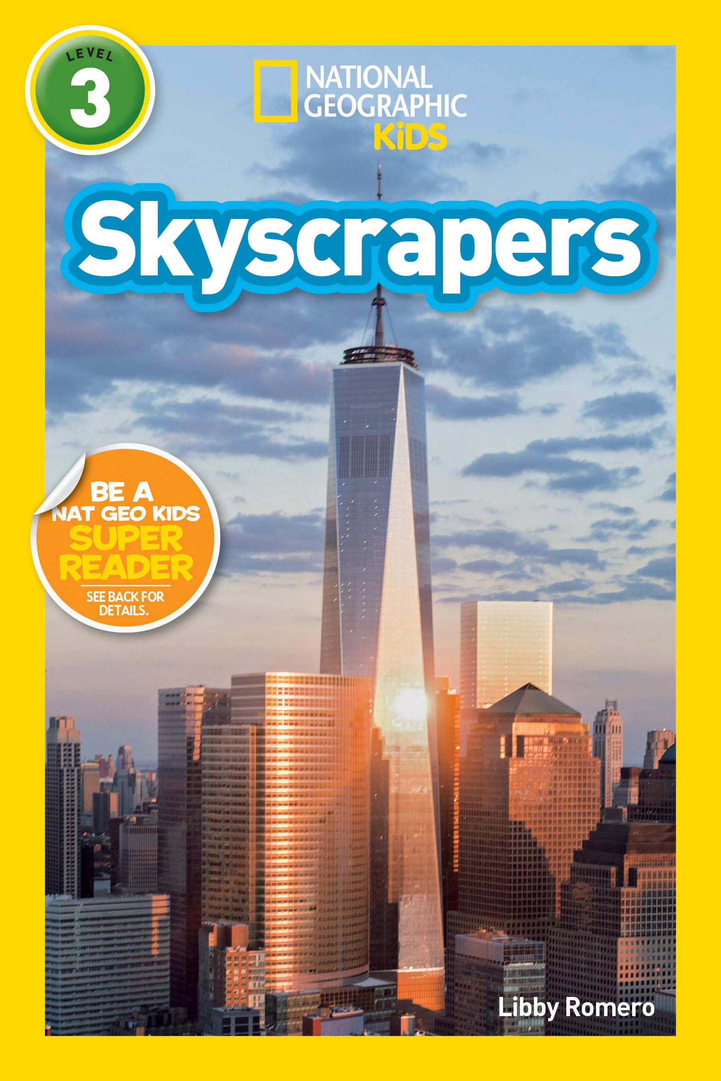 Skyscrapers (National Geographic Kids Readers, Level 3)
