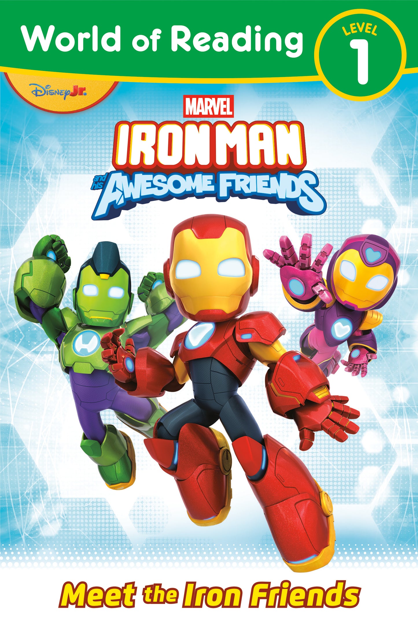 World of Reading: Iron Man and His Awesome Friends Meet the Iron Friends