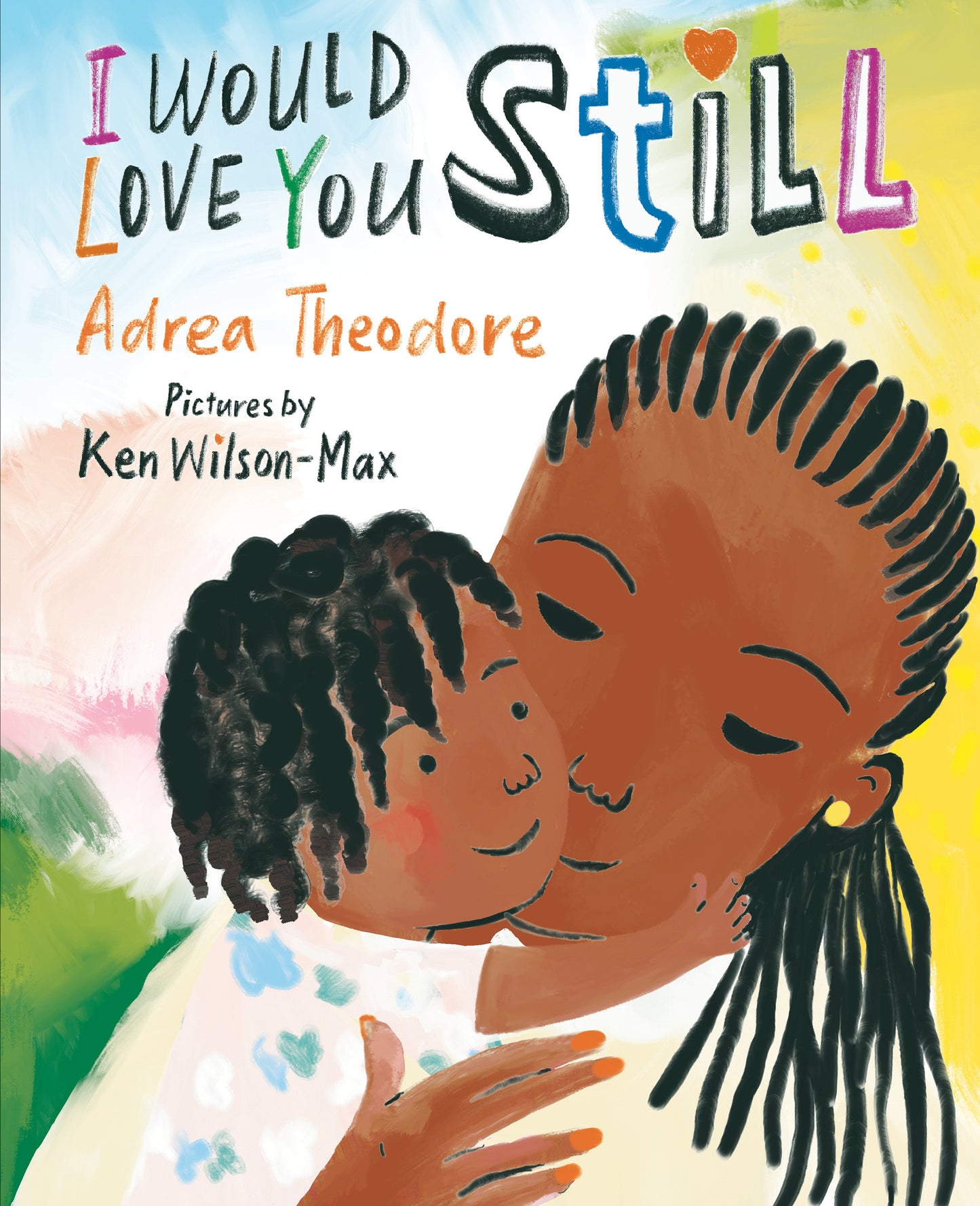 I Would Love You Still