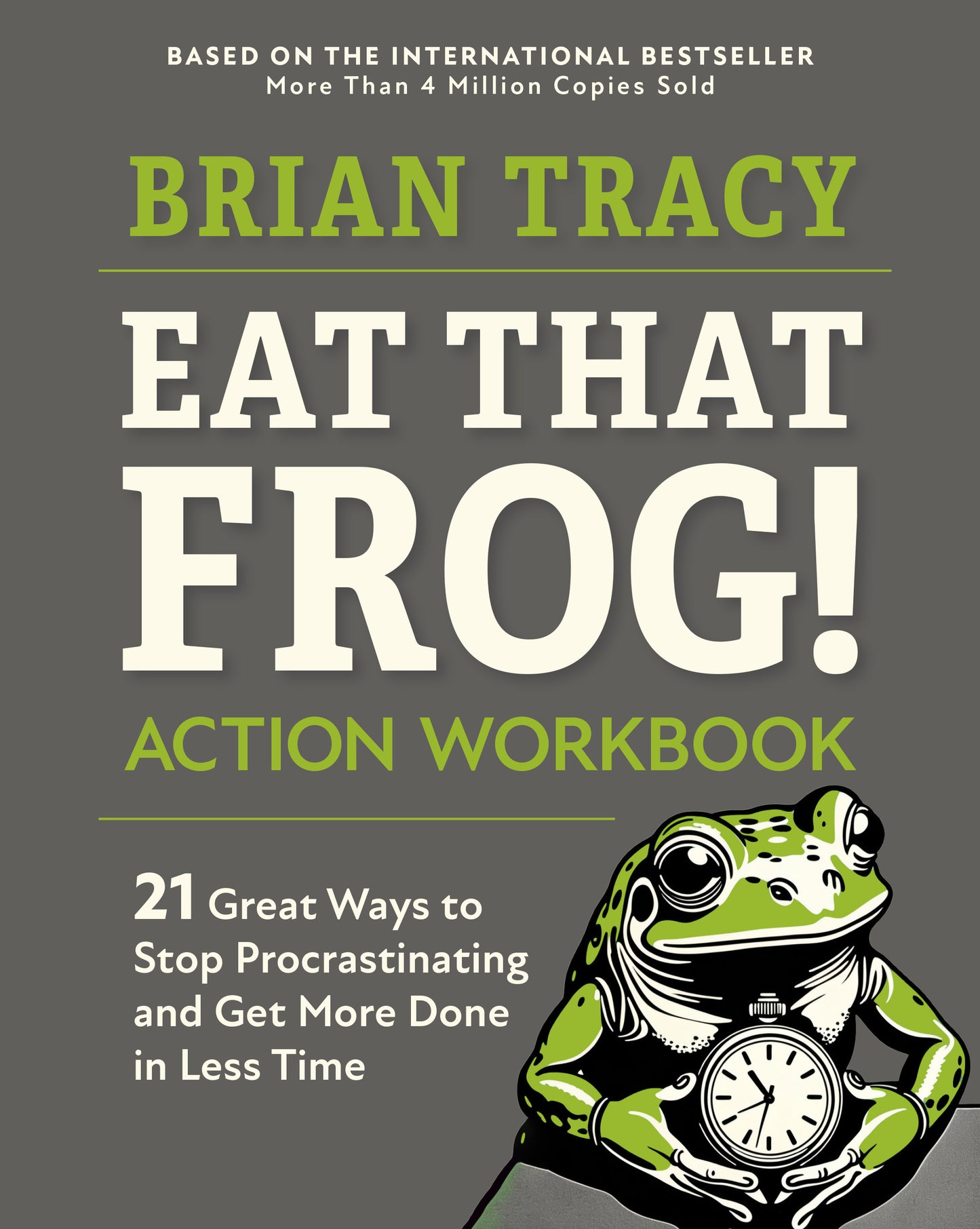 Eat That Frog! Action Workbook