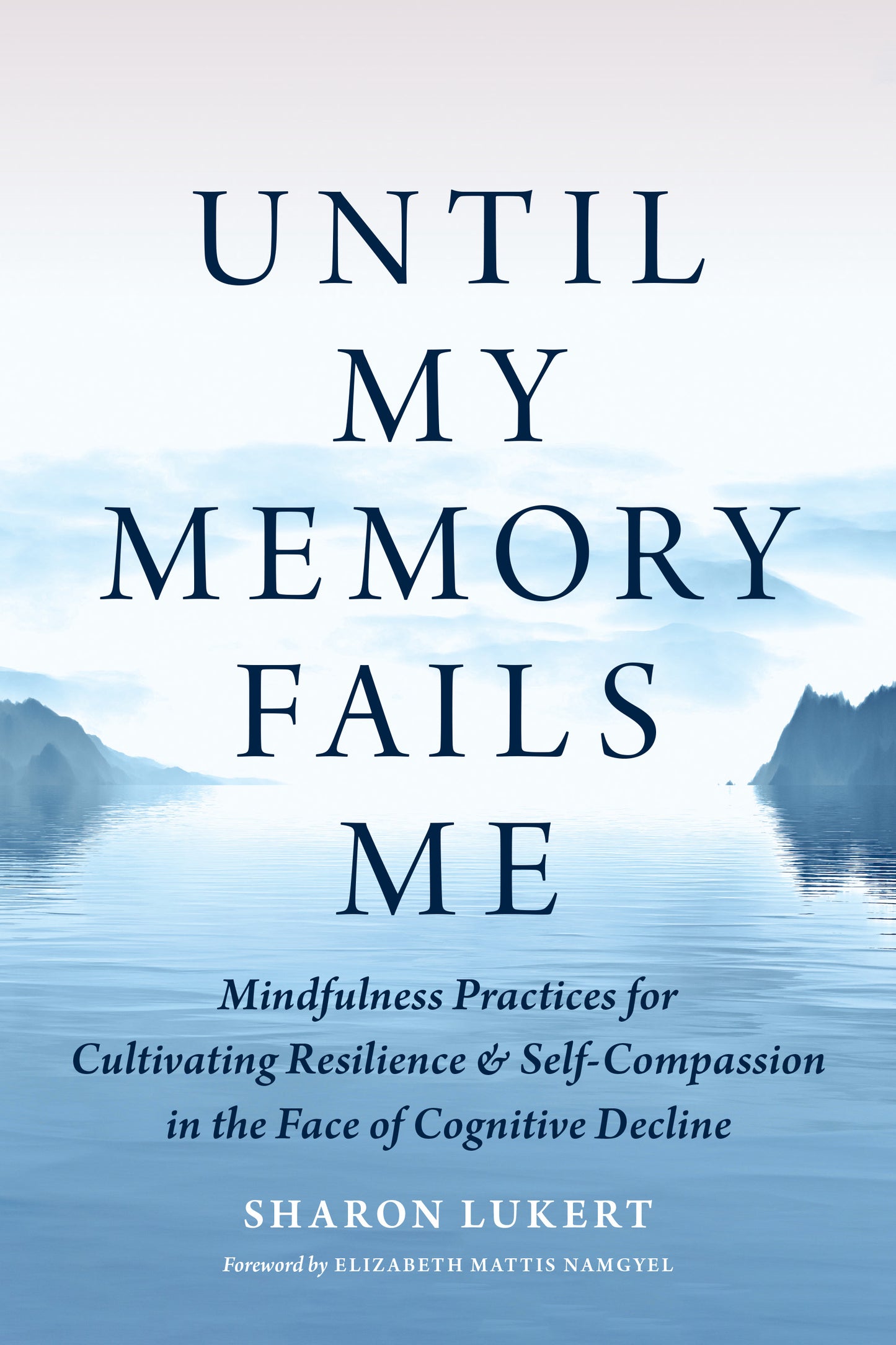 Until My Memory Fails Me