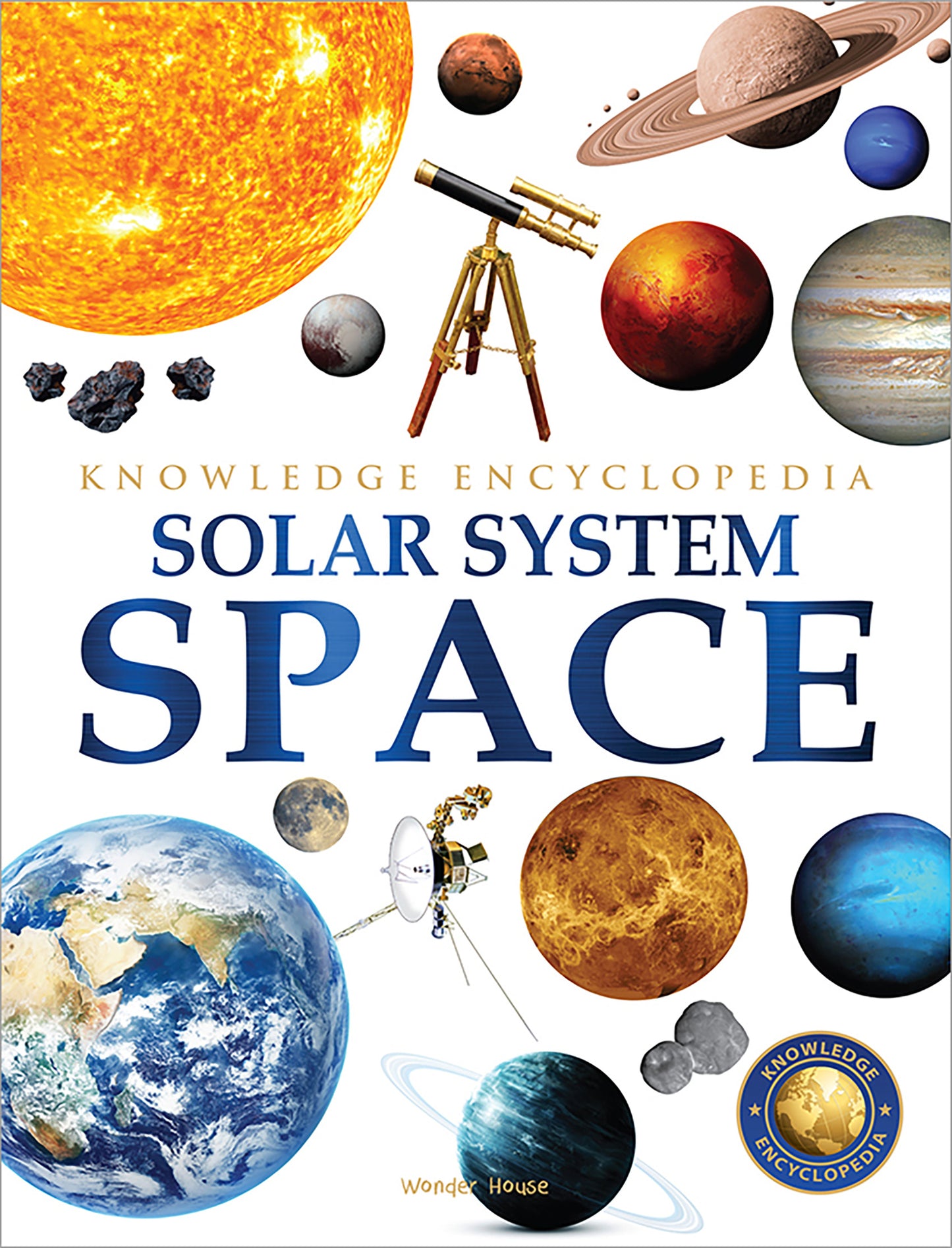 Space - Solar System: Knowledge Encyclopedia For Children