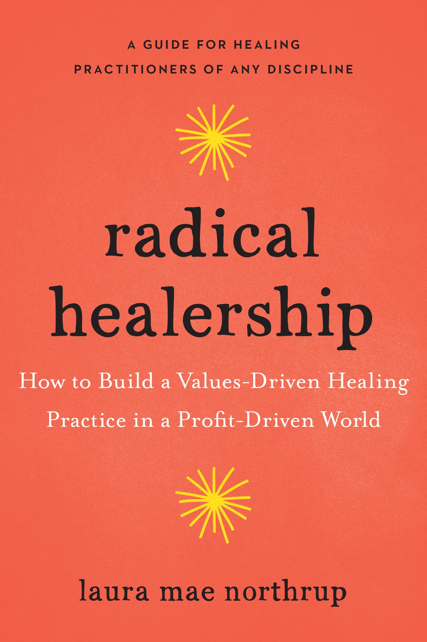 Radical Healership