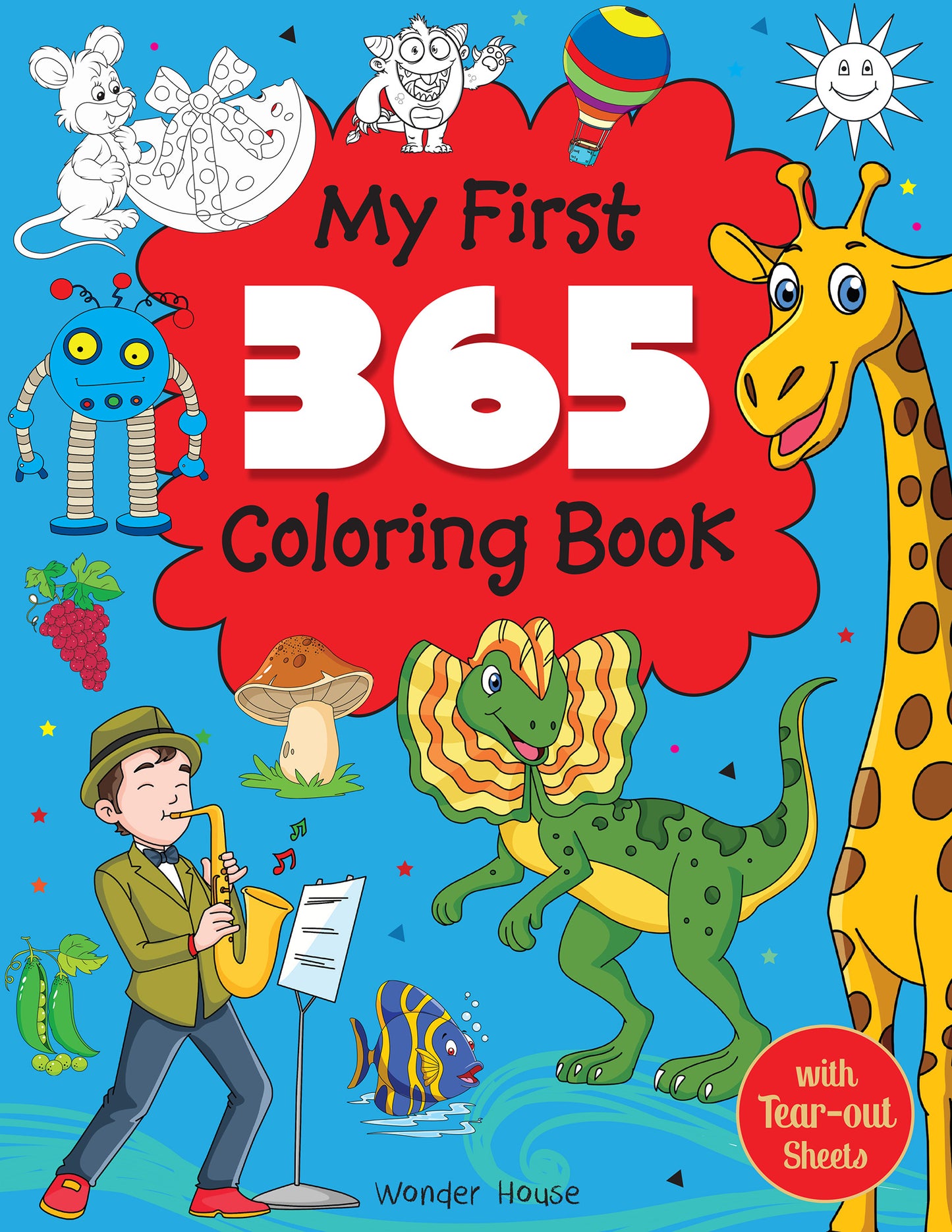 My First 365 Coloring Book: Jumbo Coloring Book For Kids (With Tear Out Sheets)