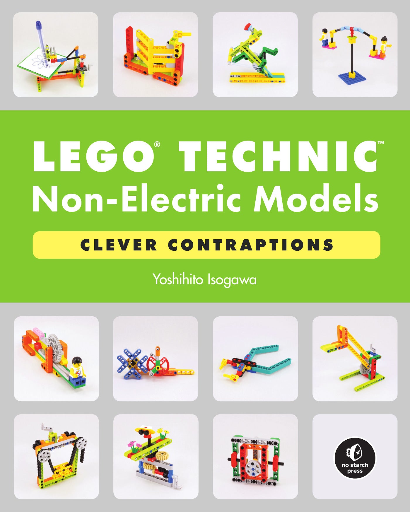 LEGO® Technic Non-Electric Models: Clever Contraptions