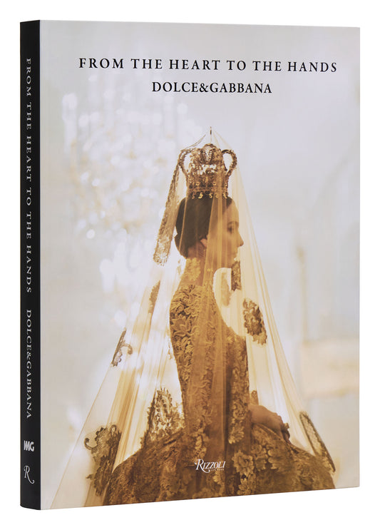 Dolce&amp;Gabbana: From the Heart to the Hands