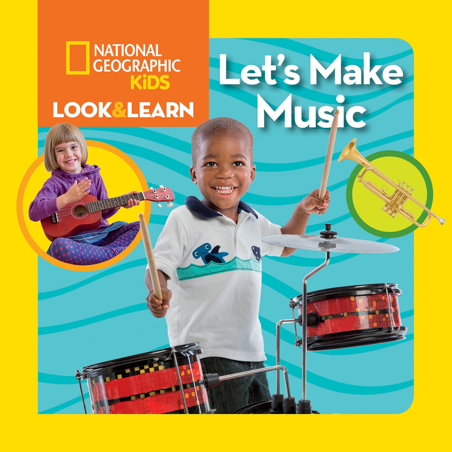 National Geographic Kids Look &amp; Learn: Let's Make Music