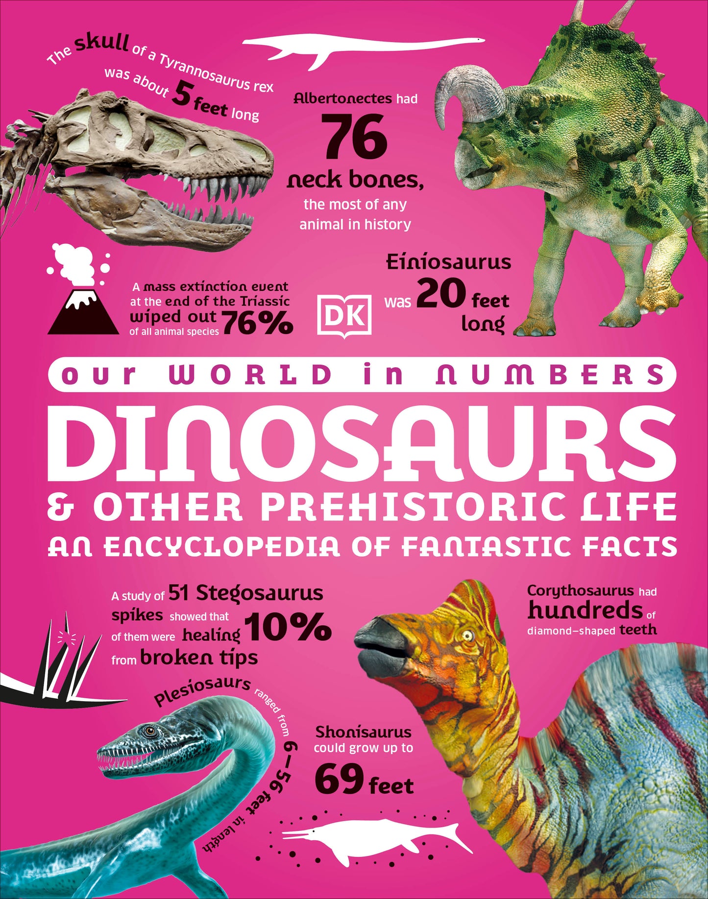 Our World in Numbers Dinosaurs &amp; Other Prehistoric Life