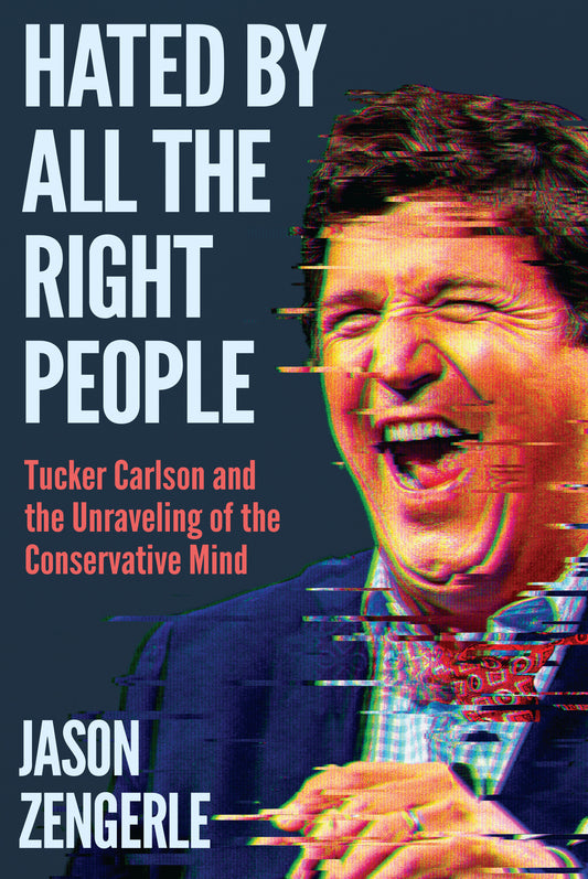 Hated by All the Right People