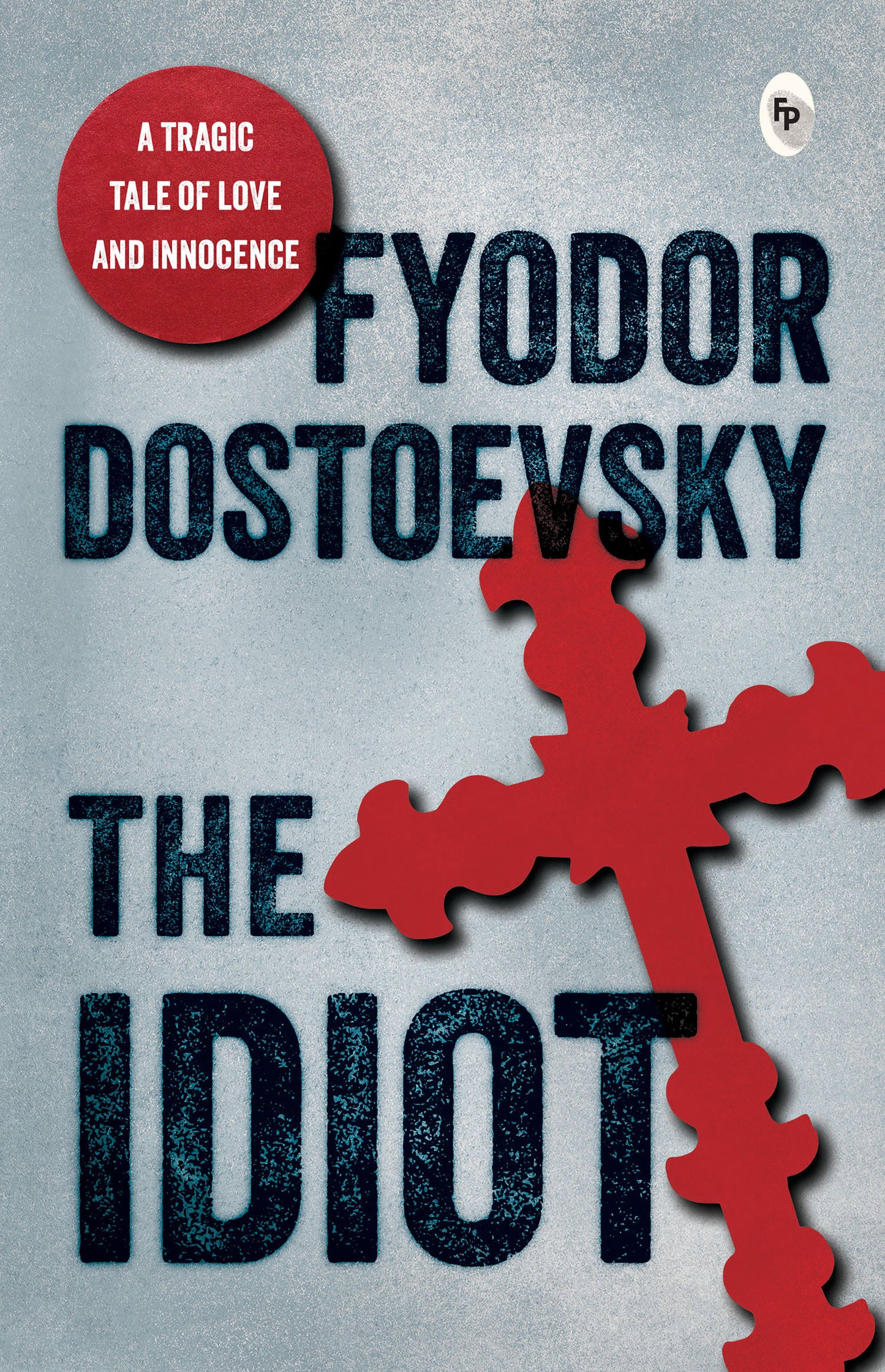 Idiot by Fyodor Dostoevsky / Critique of 19th-Century Society / Russian Society And Its Complexities / Character-Driven Narrative / Explore the Russian Society