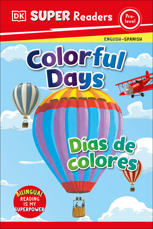 DK Super Readers Pre-Level English-Spanish Bilingual Colorful Days - Días de colores