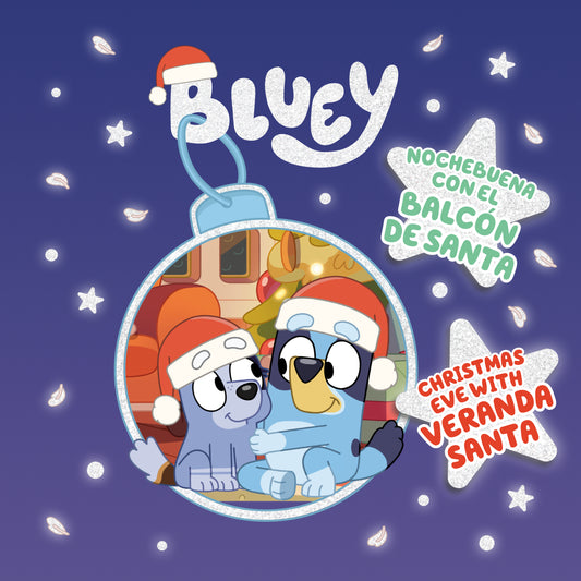 Bluey: Christmas Eve with Veranda Santa/Nochebuena con el Balcón de Santa (Bilingual English-Spanish Edition)