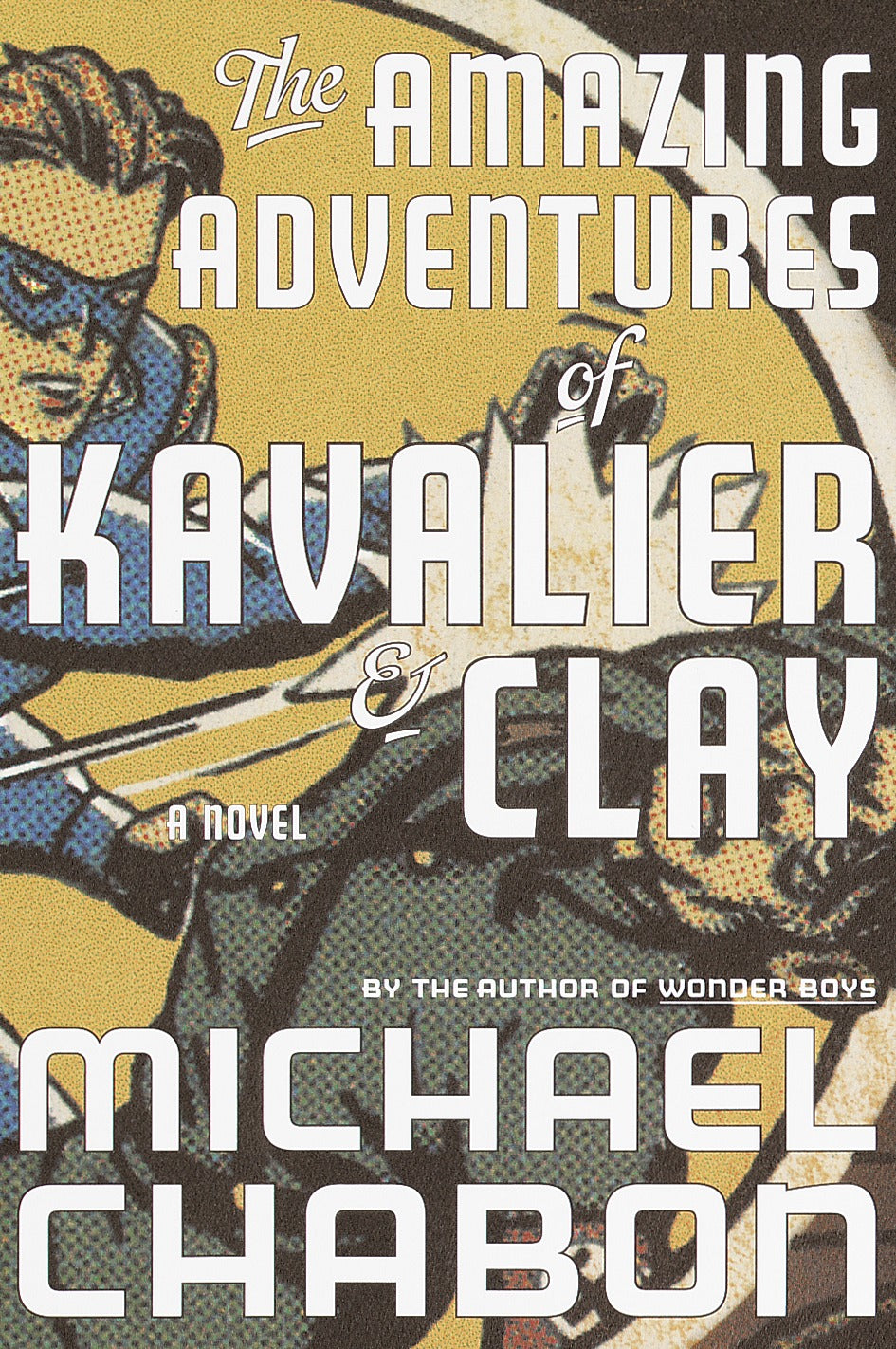 The Amazing Adventures of Kavalier &amp; Clay
