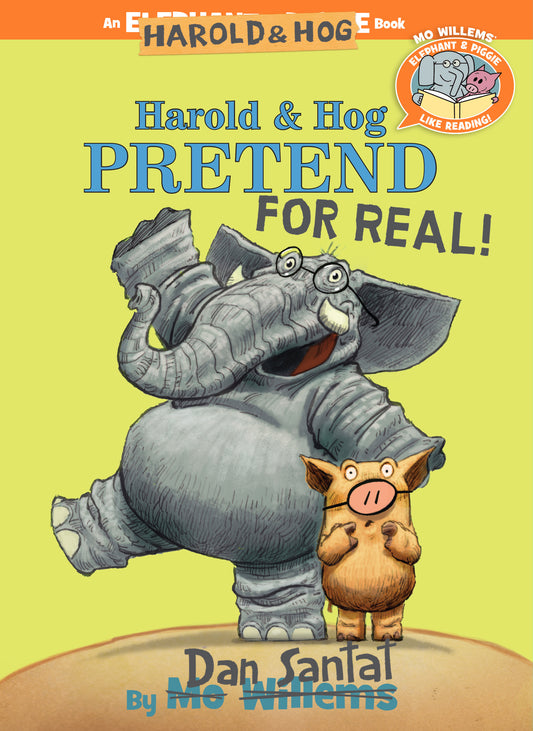 Harold &amp; Hog Pretend For Real!-Elephant &amp; Piggie Like Reading!