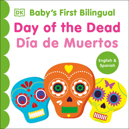 Bilingual Baby's First Day of the Dead - Dia de muertos