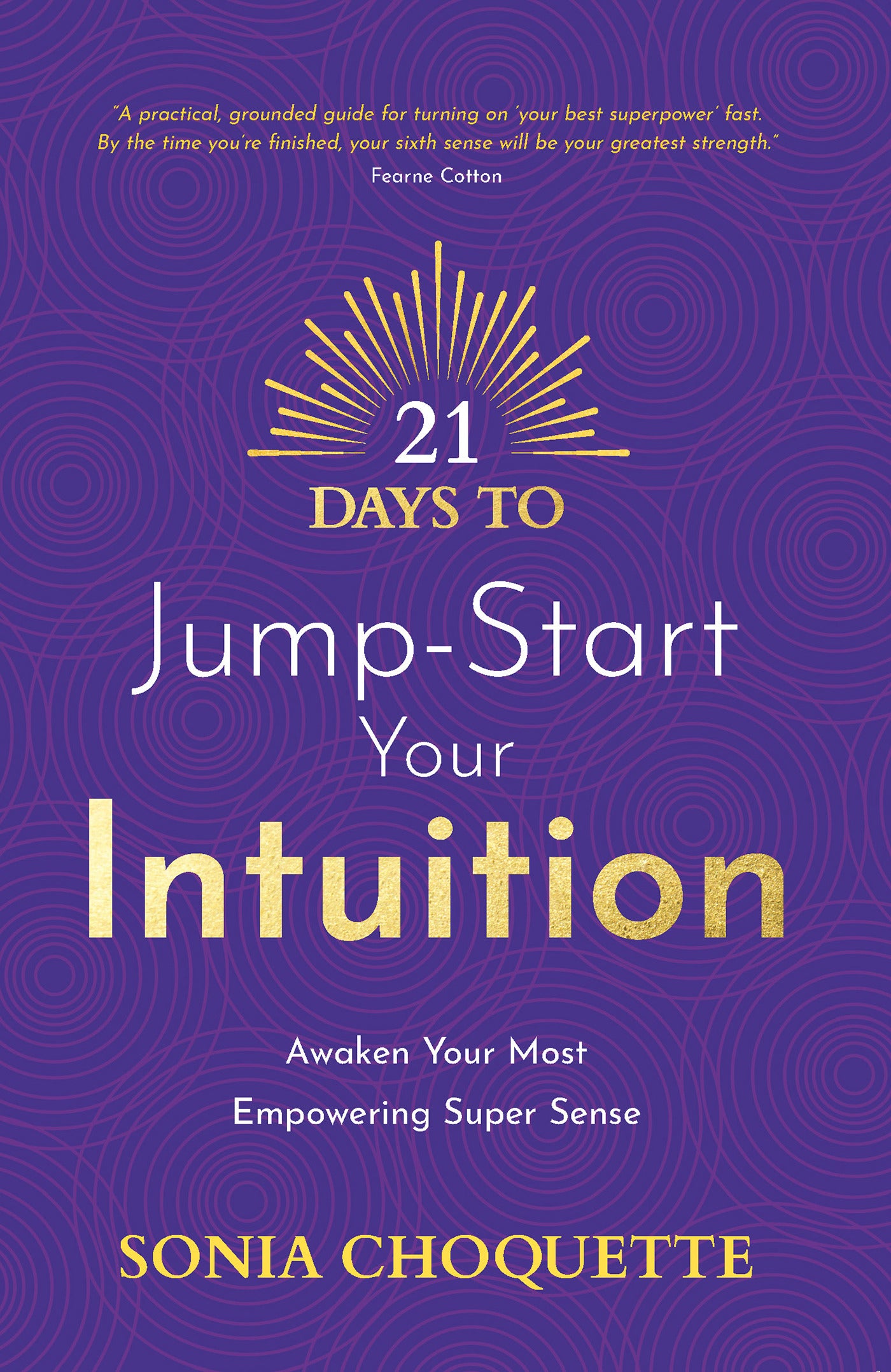 21 Days to Jump-Start Your Intuition