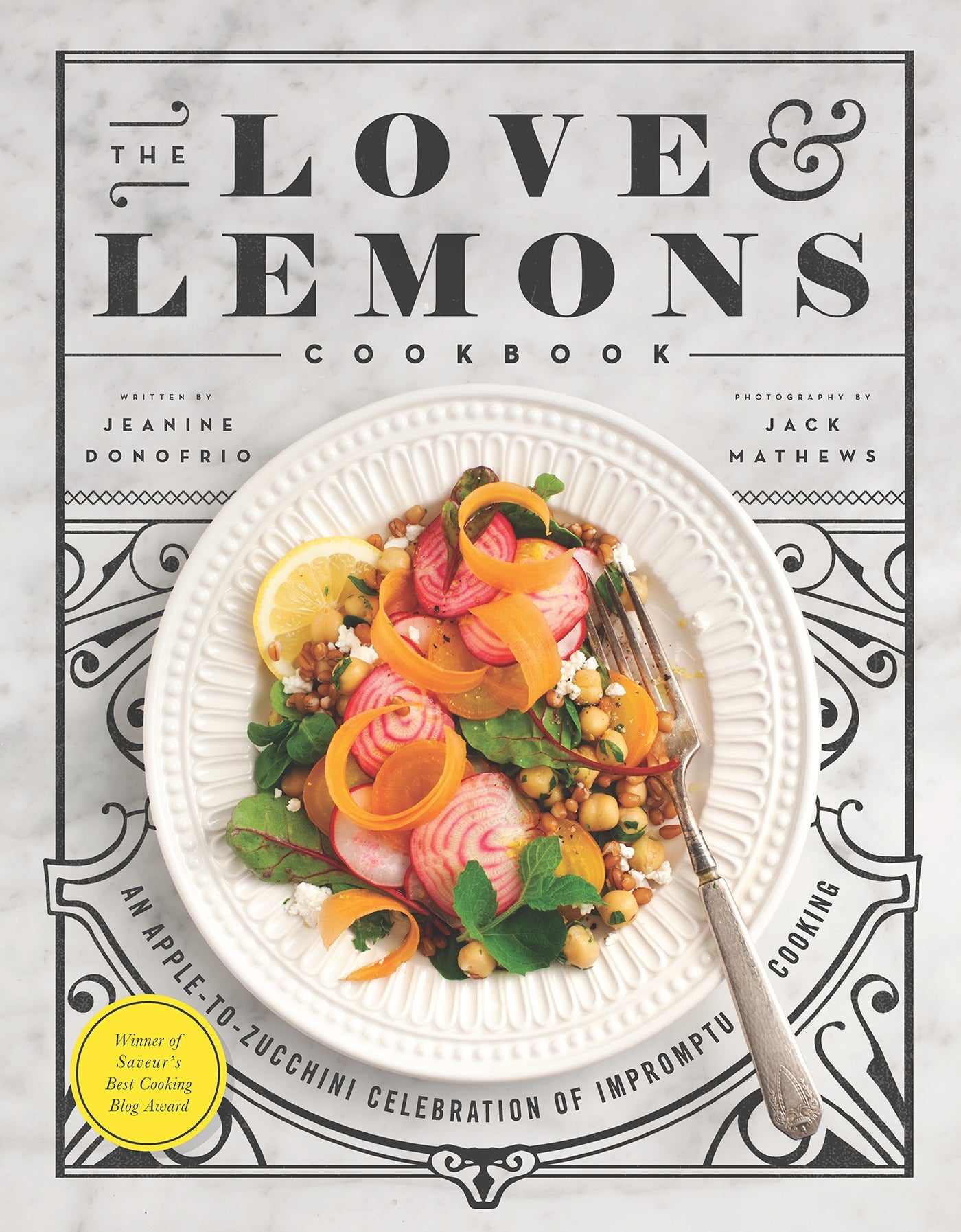 The Love and Lemons Cookbook