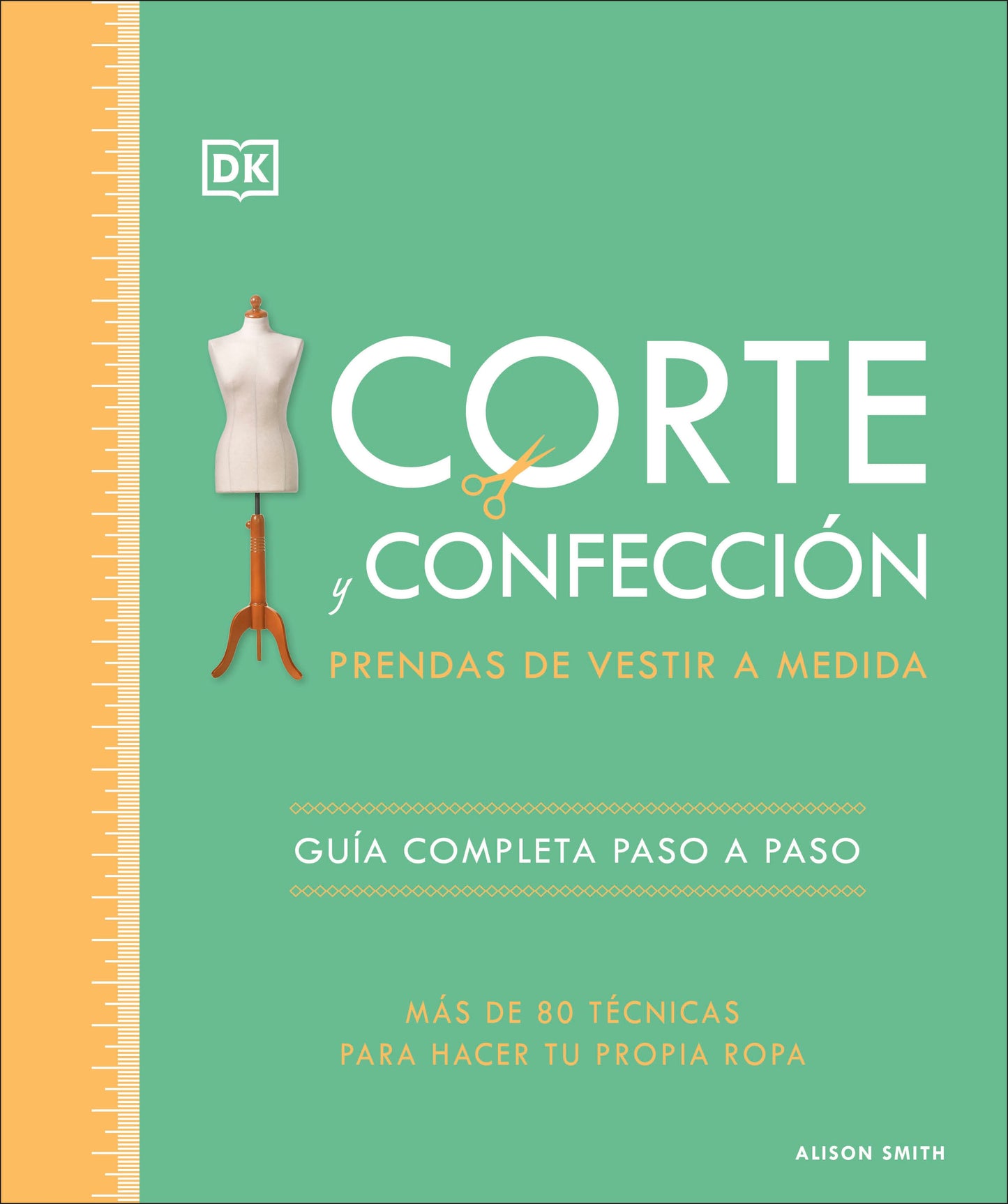 Corte y confección (The Tailoring Book)