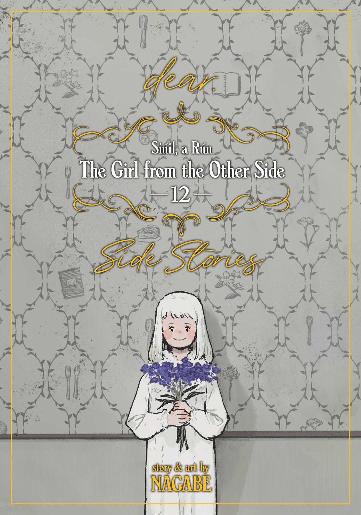 The Girl From the Other Side: Siúil, a Rún Vol. 12 - [dear.] Side Stories