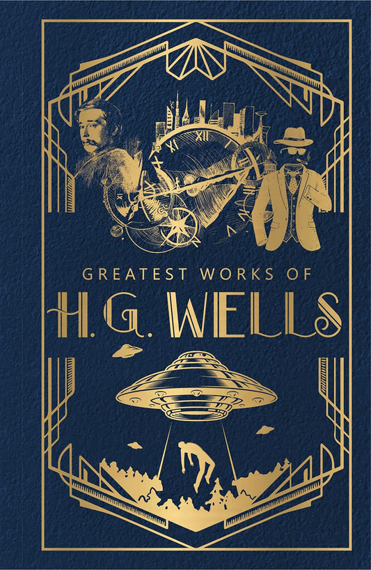 Greatest Works of H.G. Wells (Deluxe Hardbound Edition)