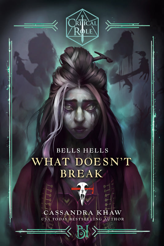 Critical Role: Bells Hells--What Doesn't Break