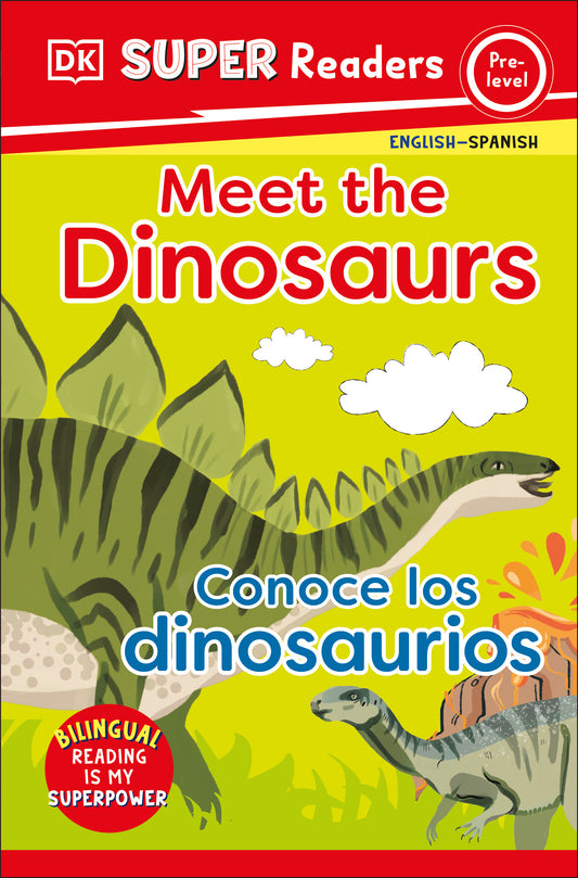 DK Super Readers Pre-Level Bilingual Meet the Dinosaurs – Conoce los dinosaurios