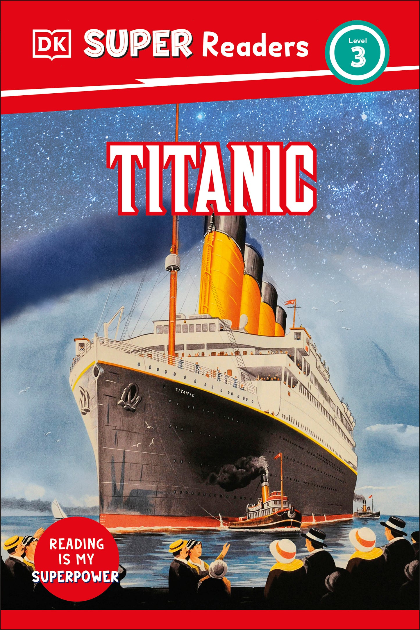 DK Super Readers Level 3 Titanic