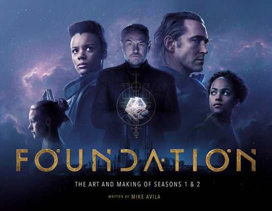 Foundation: The Art and Making of Seasons 1 &amp; 2