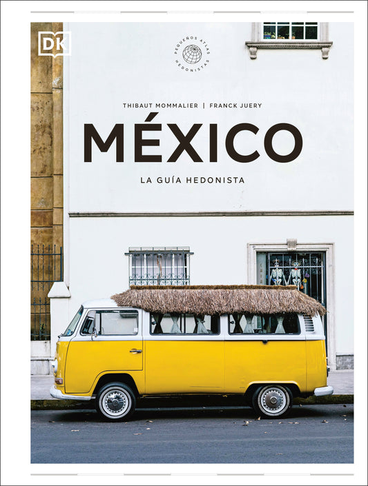 MÃ©xico (PequeÃ±os atlas hedonistas)