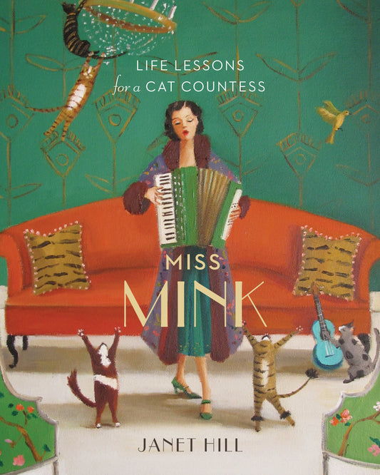 Miss Mink: Life Lessons for a Cat Countess