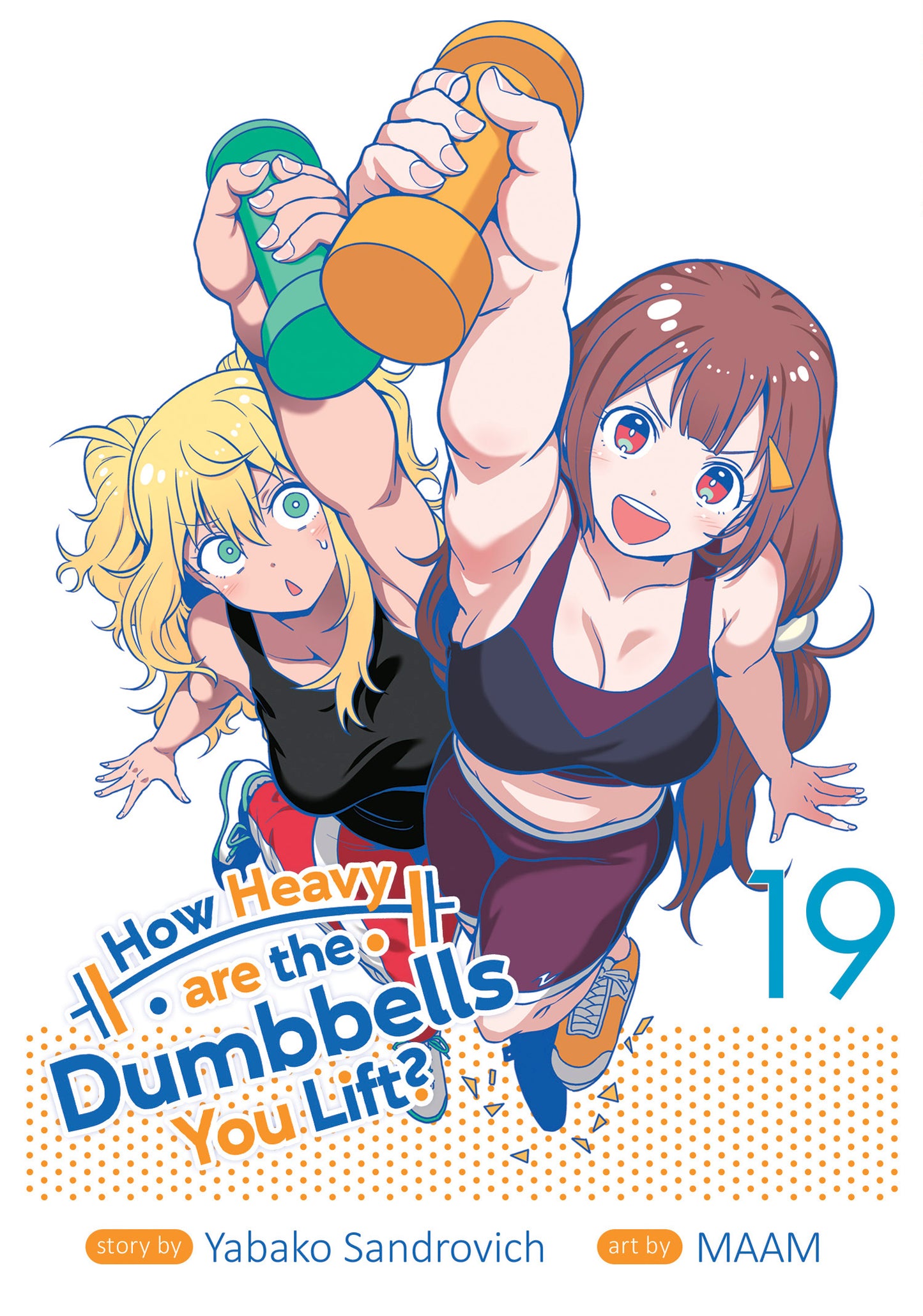 How Heavy are the Dumbbells You Lift? Vol. 19