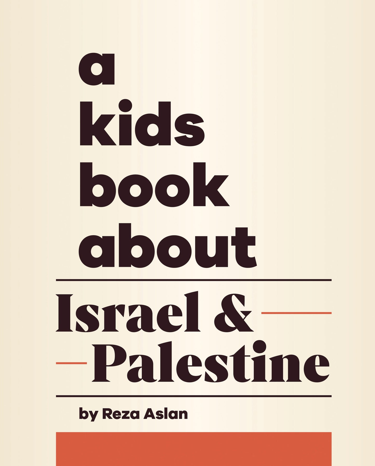 A Kids Book About Israel &amp; Palestine