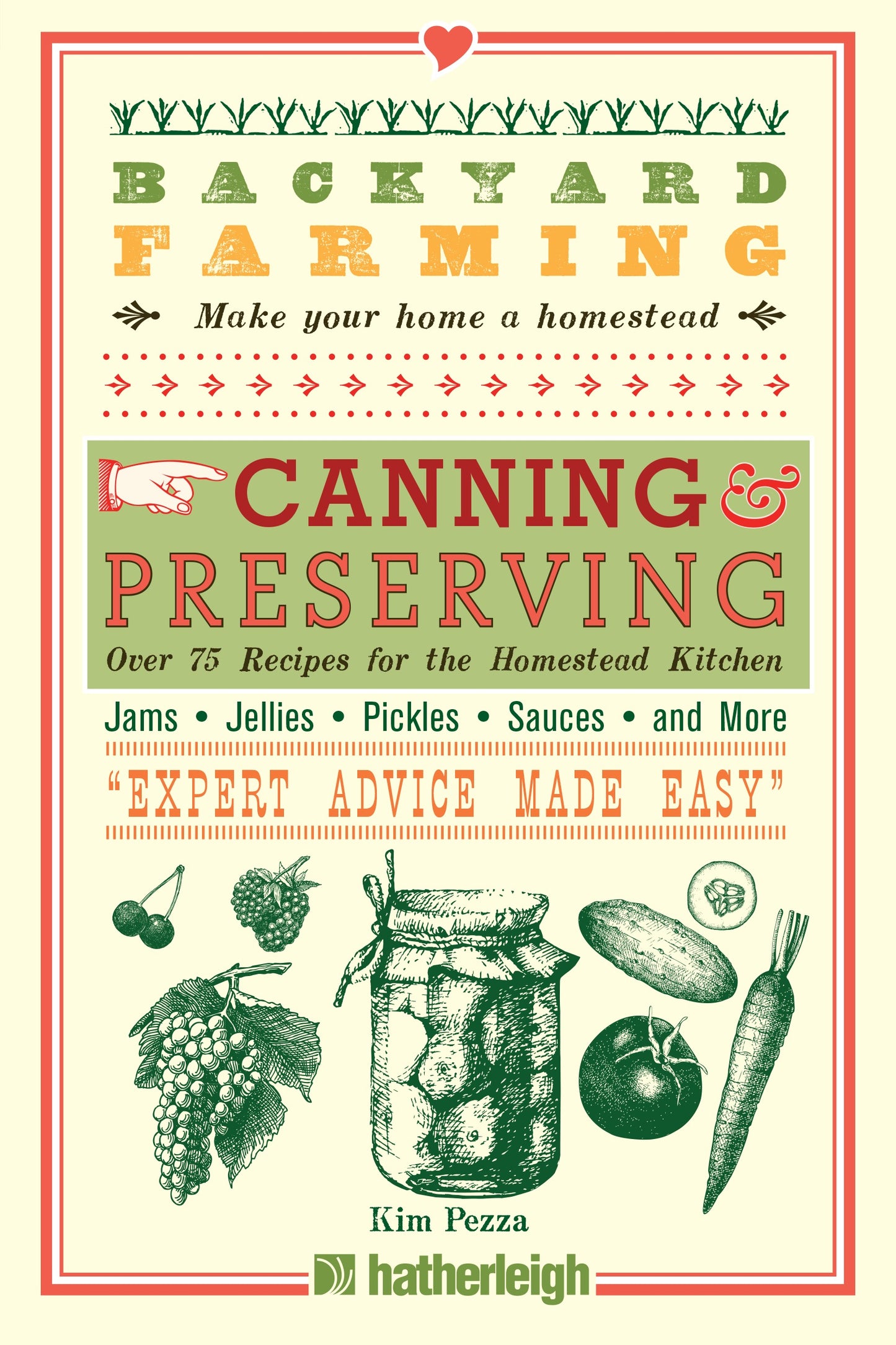 Backyard Farming: Canning &amp; Preserving