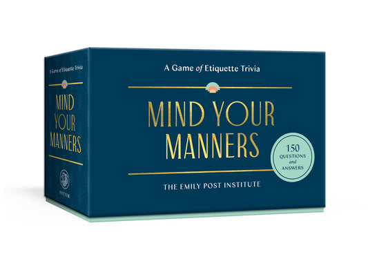 MIND YOUR MANNERS