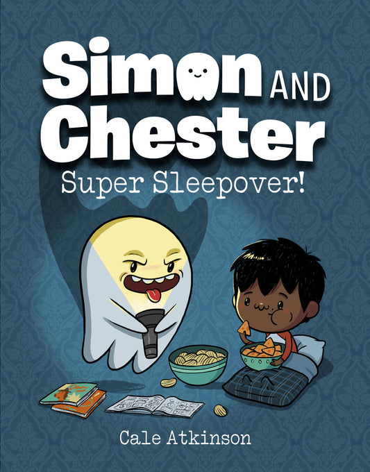 Super Sleepover! (Simon and Chester Book #2)