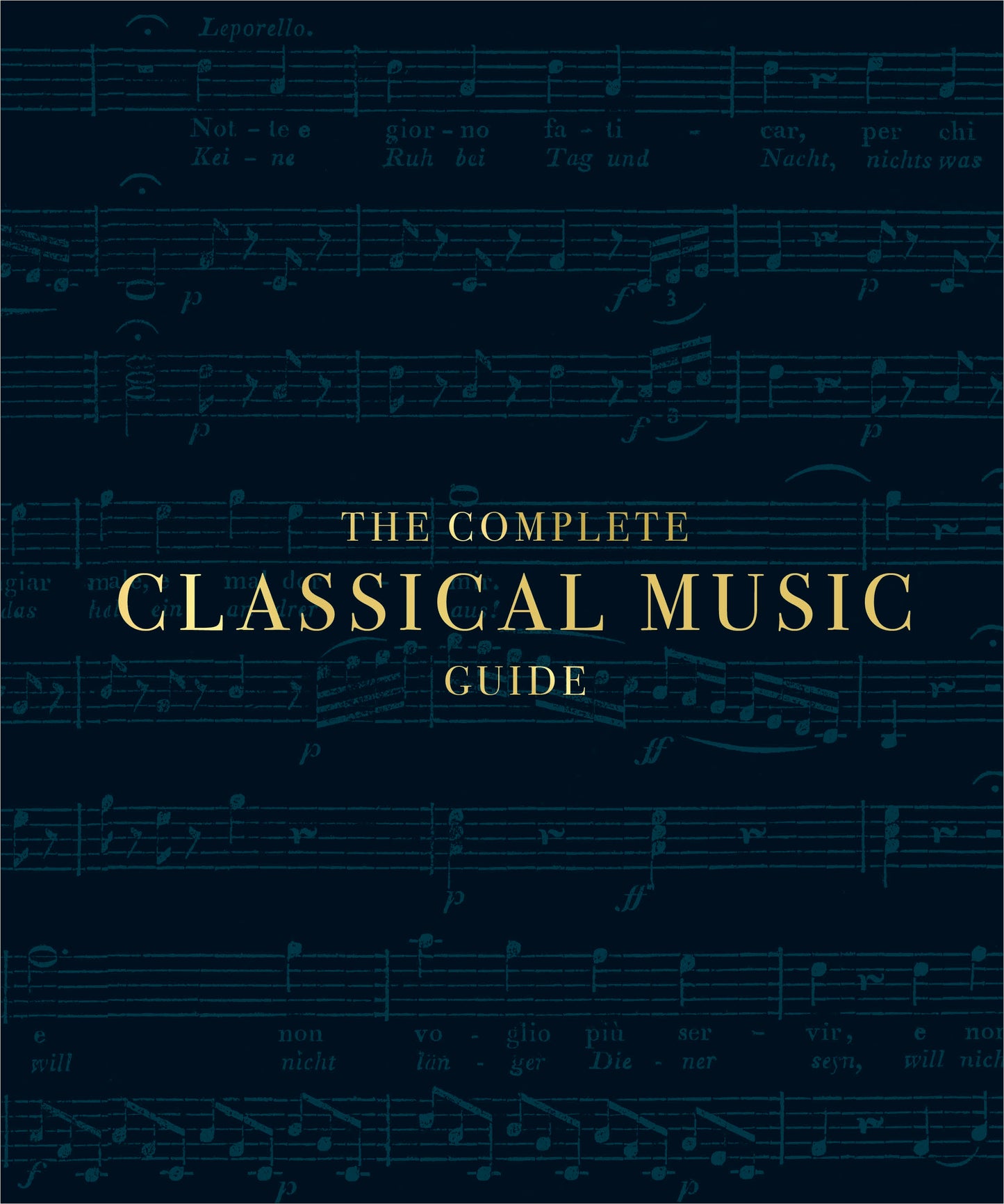 The Complete Classical Music Guide