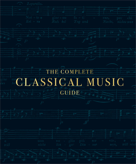 The Complete Classical Music Guide