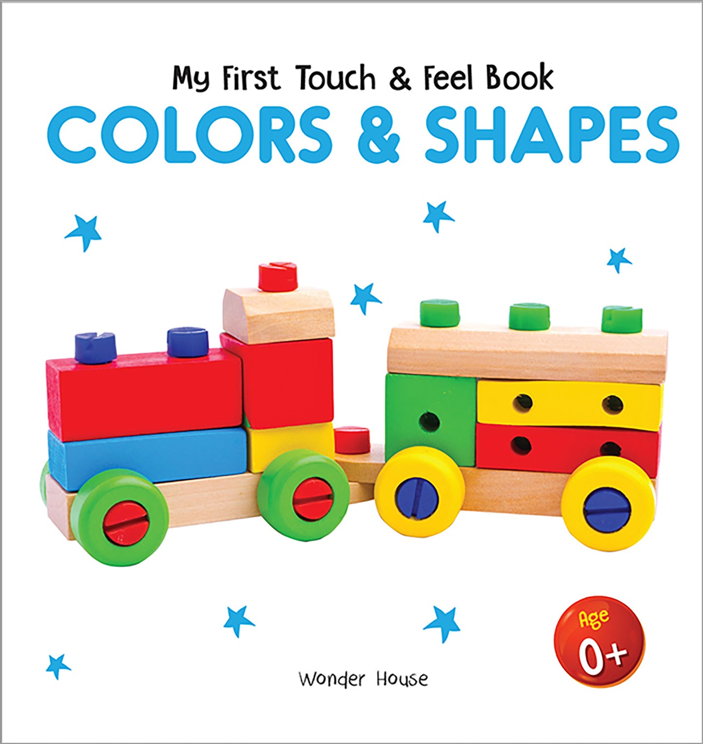 My First Book of Touch And Feel - Colors And Shapes : Touch And Feel Board Book For Children