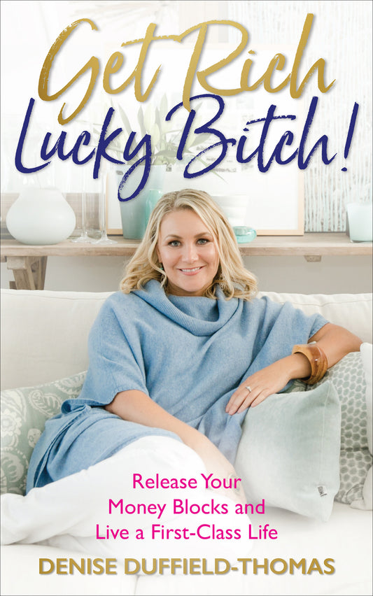 Get Rich, Lucky Bitch!