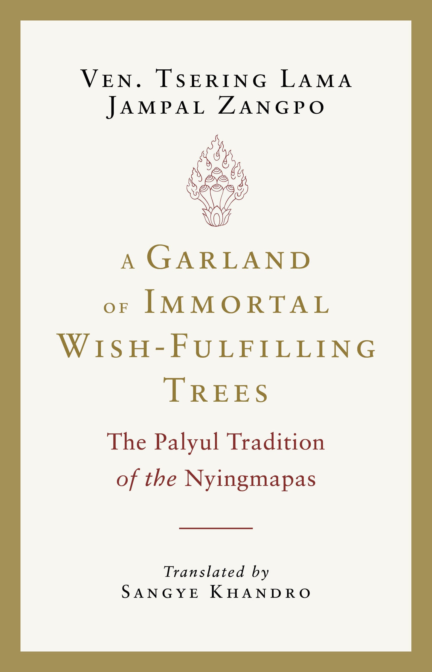 A Garland of Immortal Wish-fulfilling Trees