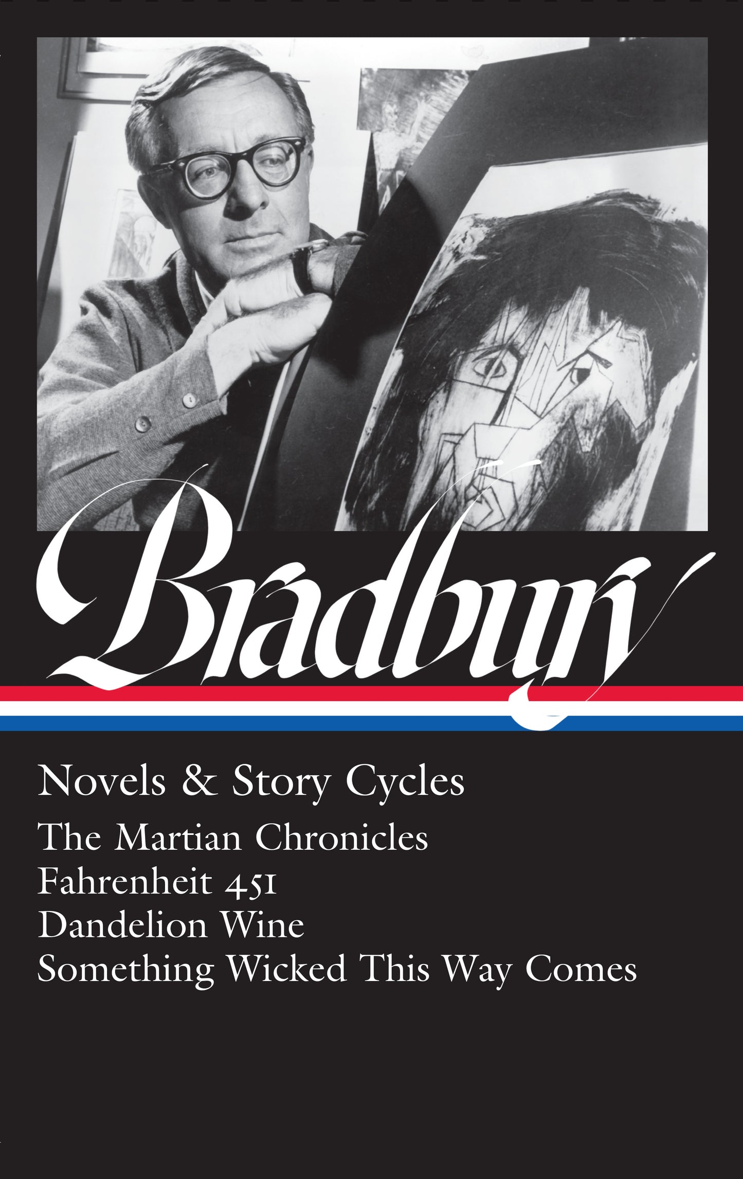 Ray Bradbury: Novels &amp; Story Cycles (LOA #347)