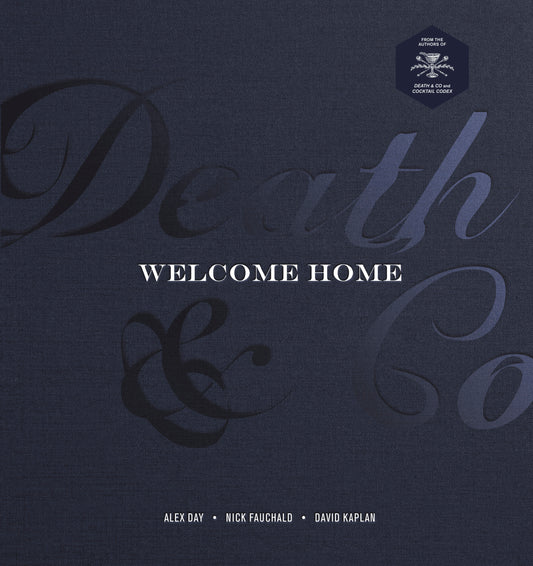 Death &amp; Co Welcome Home