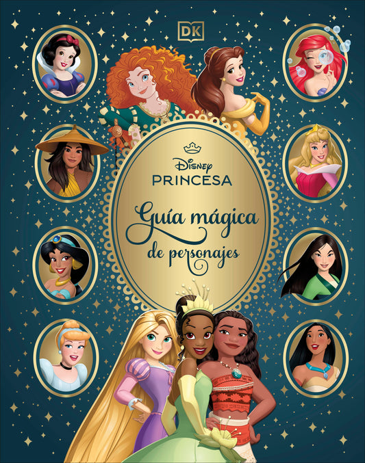 Disney Princesa Guía mágica de personajes (Enchanted Character Guide)