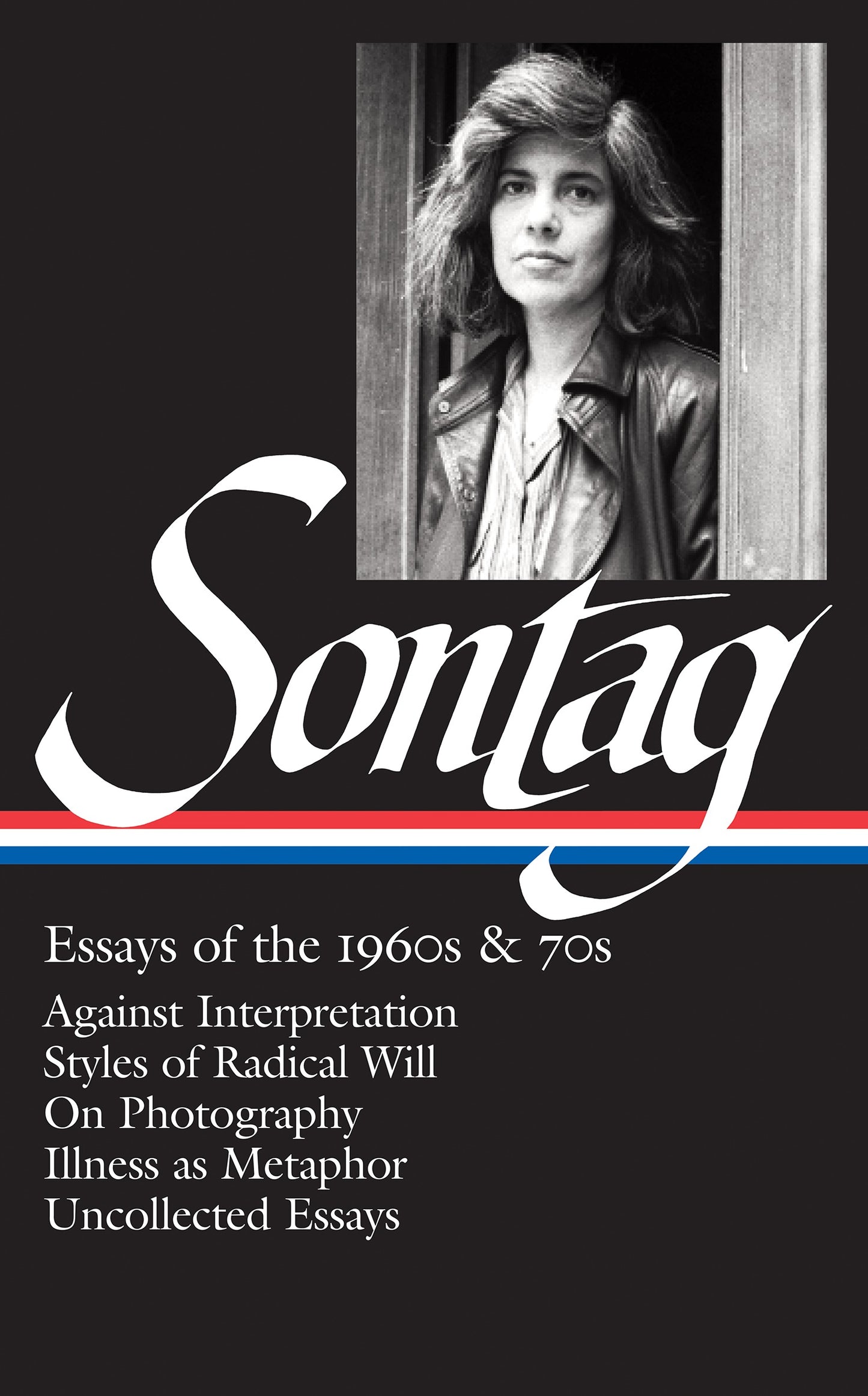Susan Sontag: Essays of the 1960s &amp; 70s (LOA #246)